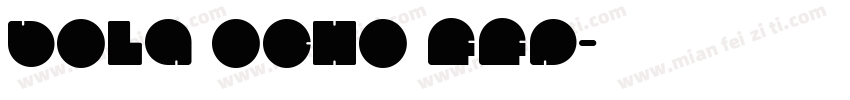 Bola Ocho FFP字体转换